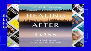 Review  Healing After Loss: Daily Meditations for Working Through Grief