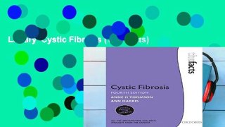 Library  Cystic Fibrosis (The Facts)