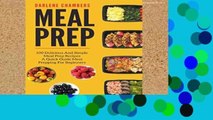 Library  Meal Prep: 100 Delicious And Simple Meal Prep Recipes - A Quick Guide Meal Prepping For