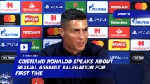 Cristiano Ronaldo Speaks About Sexual Assault Allegation for First Time