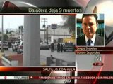 Balacera deja 9 muertos en Saltillo