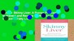 Review  Skinny Liver: A Proven Program to Prevent and Reverse the New Silent Epidemic--Fatty Liver