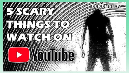 5 Top 5 Spooky YouTube Videos 👻