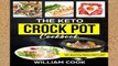 Popular The Keto Crock Pot Cookbook: Top 60 Easy Keto Crock Pot Recipes For Rapid Fat Loss
