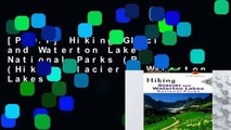 [P.D.F] Hiking Glacier and Waterton Lakes National Parks (REV) (Hiking Glacier   Waterton Lakes