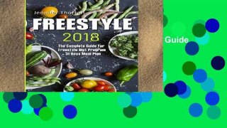 Popular Freestyle 2018: The Complete Guide For Freestyle Diet Program + 31 Days Meal Plan