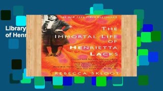 Library  The Immortal Life of Henrietta Lacks