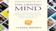 Library  The Craving Mind: From Cigarettes to Smartphones to Love - Why We Get Hooked and How We
