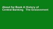 About for Book A History of Central Banking   The Enslavement of Mankind [Read's_O.n.l.i.n.e]