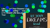 Library  Let Your Dreams Lead: 2019-2023 Monthly Planner 8.5 x 11: Dream Life Quotes, Five Year