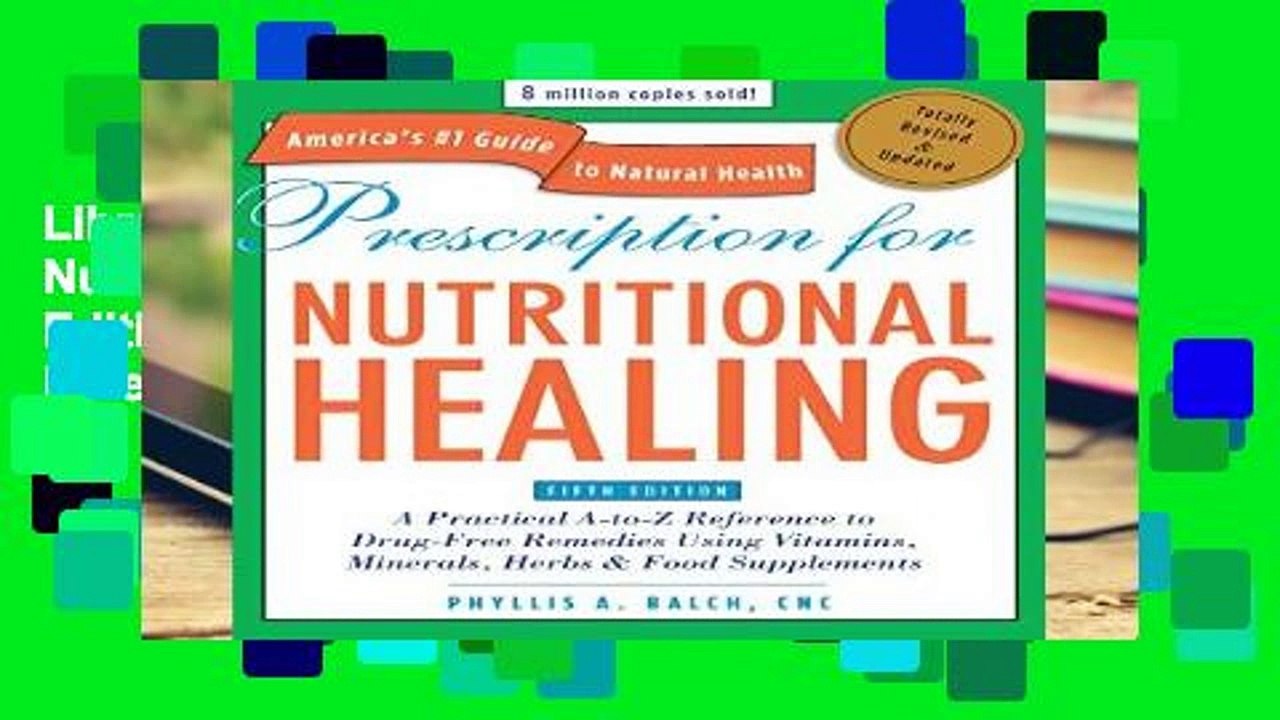 Library  Prescription for Nutritional Healing, Fifth Edition: A Practical A-to-Z Reference to