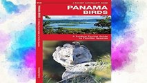 D.O.W.N.L.O.A.D [P.D.F] Panama Birds: A Folding Pocket Guide to Familiar Species (A Pocket