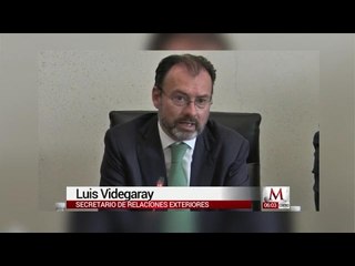 Videgaray: subieron 400 % peticiones de ayuda de migrantes
