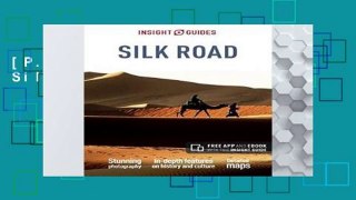 [P.D.F] Insight Guides Silk Road [E.P.U.B]