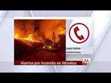 Evacuan 300 personas por incendio forestal en en límites de Morelos-Edomex