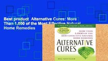 Best product  Alternative Cures: More Than 1,000 of the Most Effective Natural Home Remedies