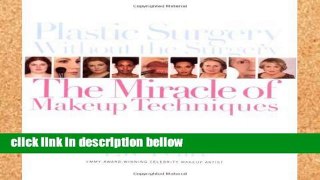 Popular Plastic Surgery Without the Surgery: The Miracle of Makeup Techniques