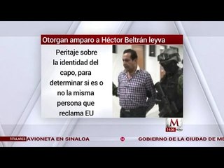 Otorgan amparo a Héctor Beltán Leyva