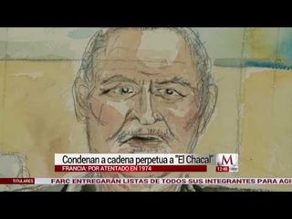 La justicia Francesa condena a cadena perpetua a "El Chacal"