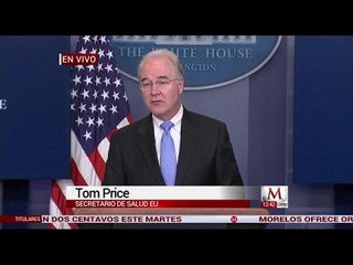 Tom Price, habla sobre el reemplazo del "Obamacare"
