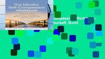 Library  The Mindful Self-Compassion Workbook: A Proven Way to Accept Yourself, Build Inner
