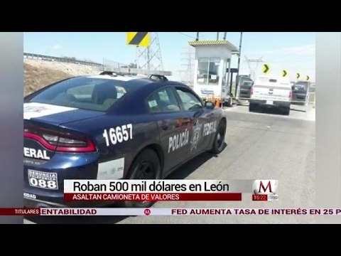 En León roban 500 mil dólares de camioneta de Valores