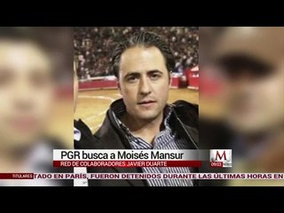 PGR busca a Moisés Mansur, red de colaboradores de Javier Duarte