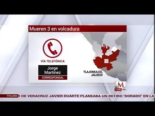 Una volcadura en Tlajomulco, Jalisco deja al menos a tres muertos