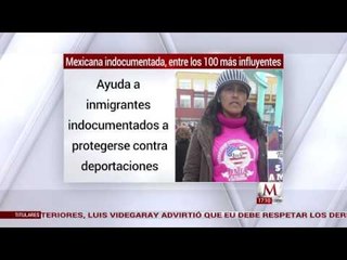 Mexicana indocumentada, entre los 100 más influyentes de Time