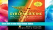 F.R.E.E [D.O.W.N.L.O.A.D] Cybermedicine 2e: How Computing Empowers Doctors and Patients for Better