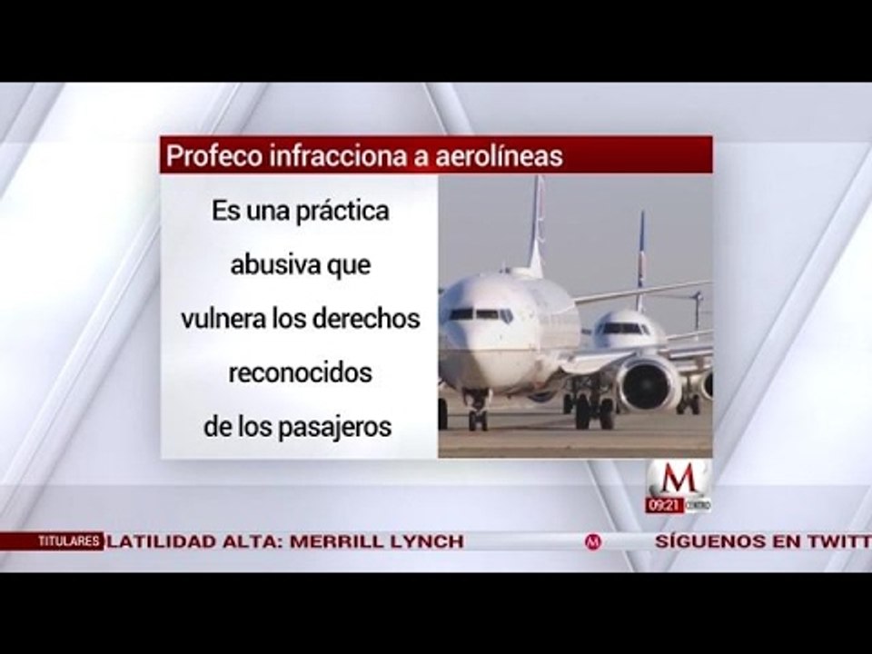 Profeco infracciona a tres aerolíneas por violar derechos de pasajeros