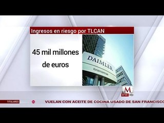 Ajustes al TLCAN pondrían en riesgo 49 mil mdd en ventas de Daimler