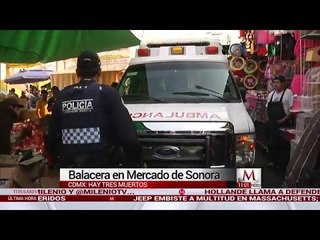 Sube a tres la cifra de muertos por balacera en el Mercado de Sonora
