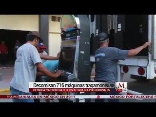 Decomisan 716 máquinas tragamonedas  en Tamaulipas