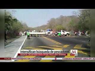 Intensifican búsqueda de pescadores desaparecidos en Oaxaca