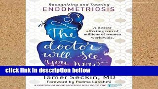Best product  The Doctor Will See You Now: Recognizing and Treating Endometriosis