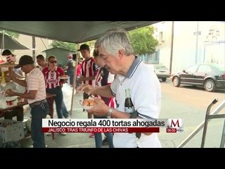 Regalan tortas ahogadas por triunfo de chivas