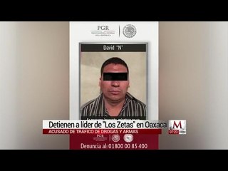 Detienen a líder de "Los Zetas" en Oaxaca