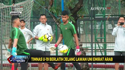 Timnas U-19 Berlatih Jelang Lawan Uni Emirat Arab
