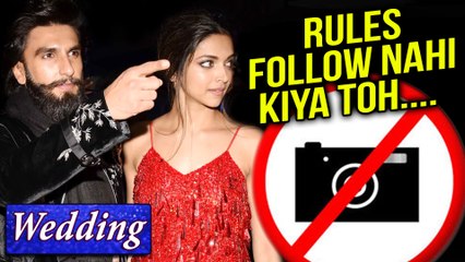 Guests To Be Thrown Out If RULES Not Followed | Ranveer Singh Deepika Padukone Wedding