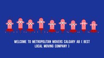 Best Moving Company At Metropolitan Movers in Calgary, AB