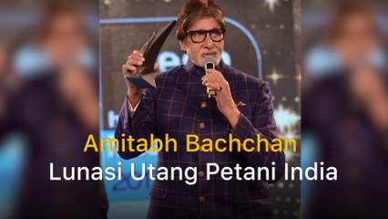 Salut!  Amitabh Bachchan Lunasi Utang 850 Petani India