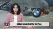BMW to recall 1.6 million vehicles worldwide over fire risk