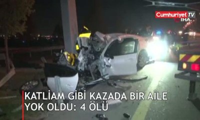 Katliam gibi kazada bir aile yok oldu: 4 ölü