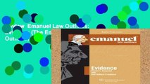 Review  Emanuel Law Outlines: Evidence (The Emanuel Law Outlines)