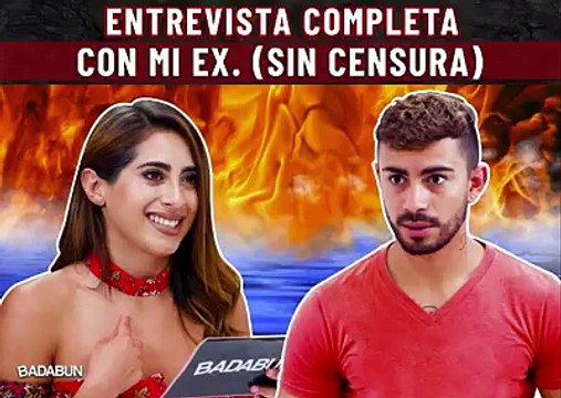 Entrevista completa con mi ex (sin censura). Badabun. Entrevista completa con mi ex (sin censura). Badabun.