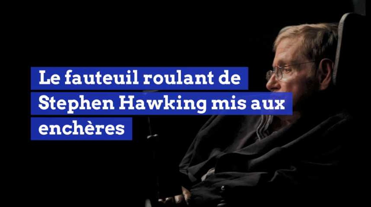 Le fauteuil roulant de Stephen Hawking mis aux enchères