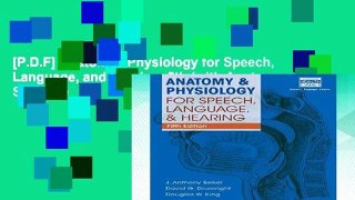 [P.D.F] Anatomy   Physiology for Speech, Language, and Hearing, 5th (with Anatesse Software