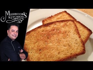 Toast Bread Recipe by Chef Mehboob Khan