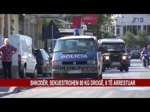 SHKODËR, SEKUESTROHEN 80 KG DROGË, 6 TË ARRESTUAR
